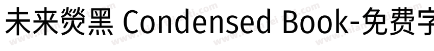 未来熒黑 Condensed Book字体转换